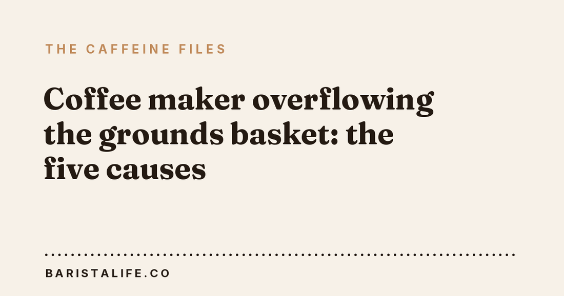 Coffee maker overflowing the grounds basket: the five causes