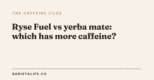 Ryse Fuel vs yerba mate: which has more caffeine?