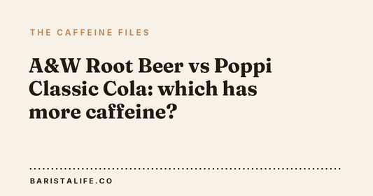 A&W Root Beer vs Poppi Classic Cola: which has more caffeine?