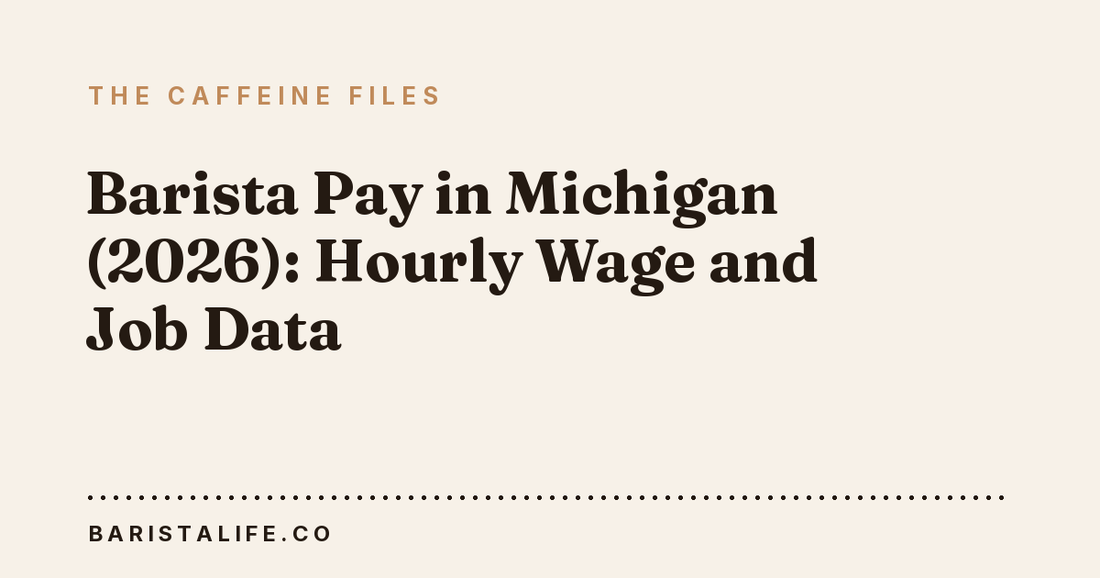 Barista Pay in Michigan (2026): Hourly Wage and Job Data