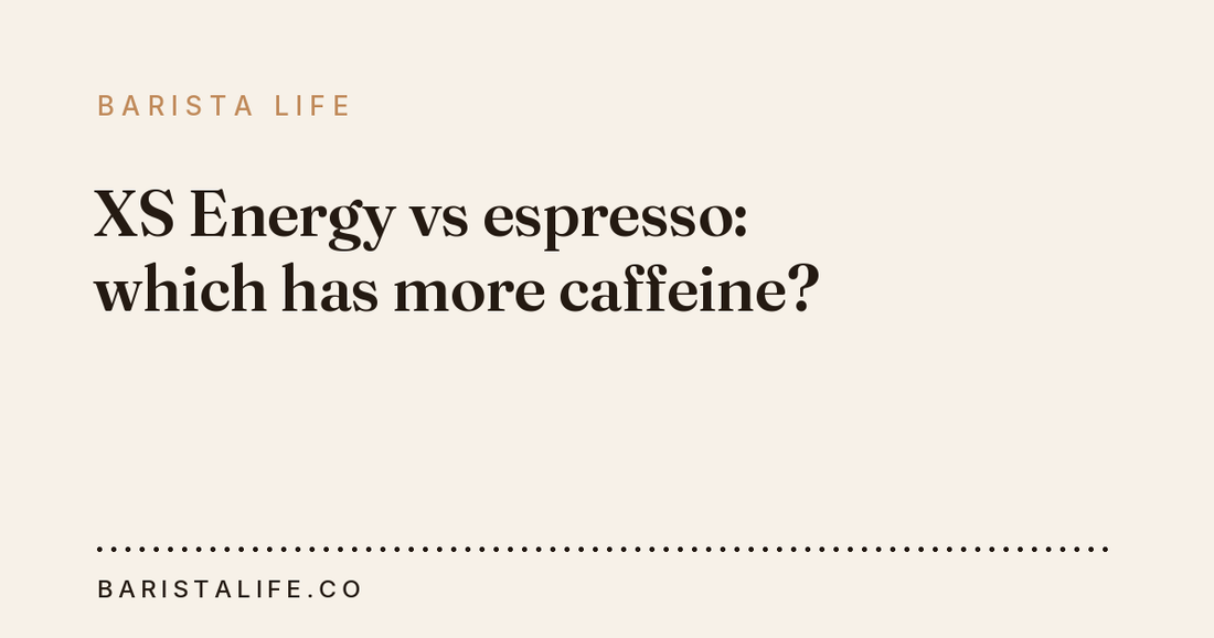 XS Energy vs espresso: which has more caffeine?