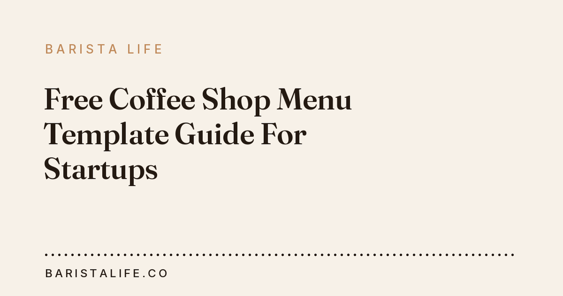 Free Coffee Shop Menu Template Guide For Startups