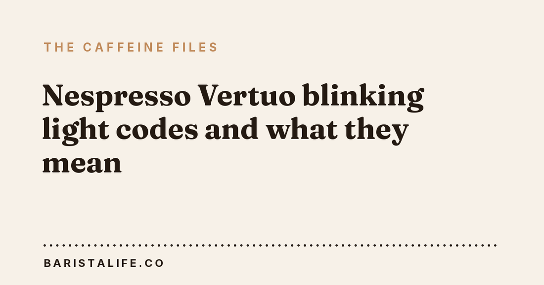 Nespresso Vertuo blinking light codes and what they mean