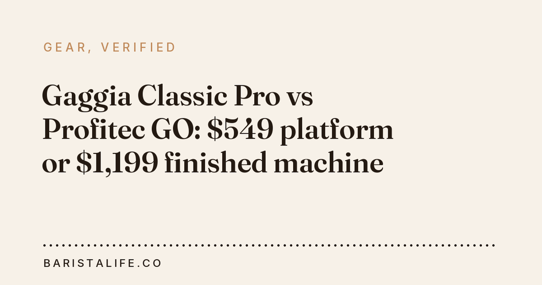 Gaggia Classic Pro vs Profitec GO: $549 platform or $1,199 finished machine