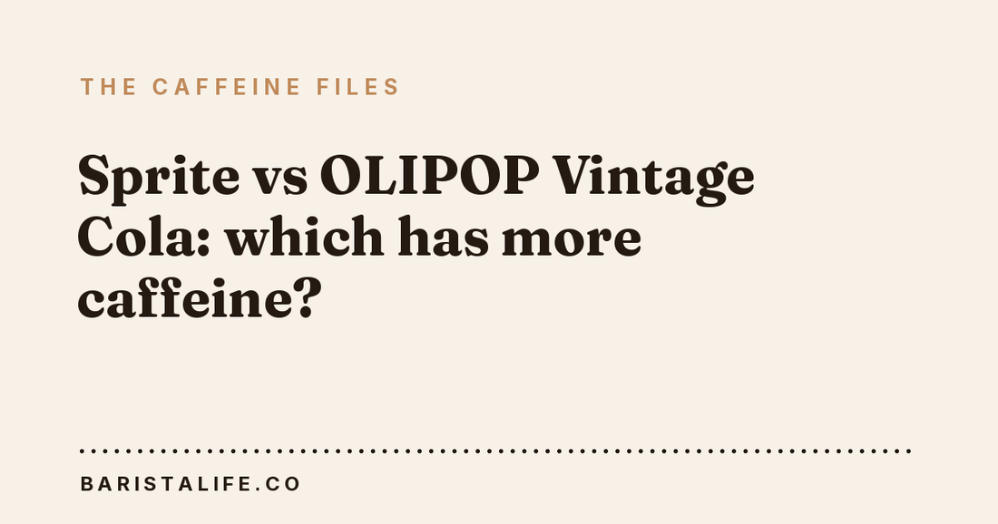 Sprite vs OLIPOP Vintage Cola: which has more caffeine?