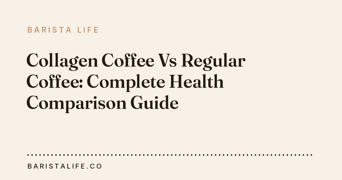Collagen Coffee Vs Regular Coffee: Complete Health Comparison Guide