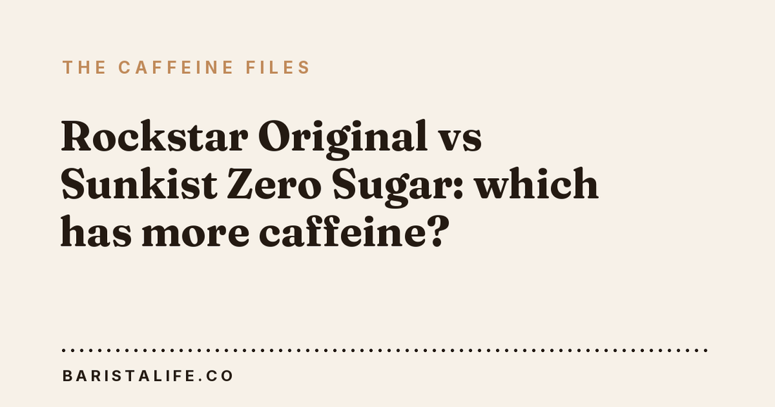 Rockstar Original vs Sunkist Zero Sugar: which has more caffeine?