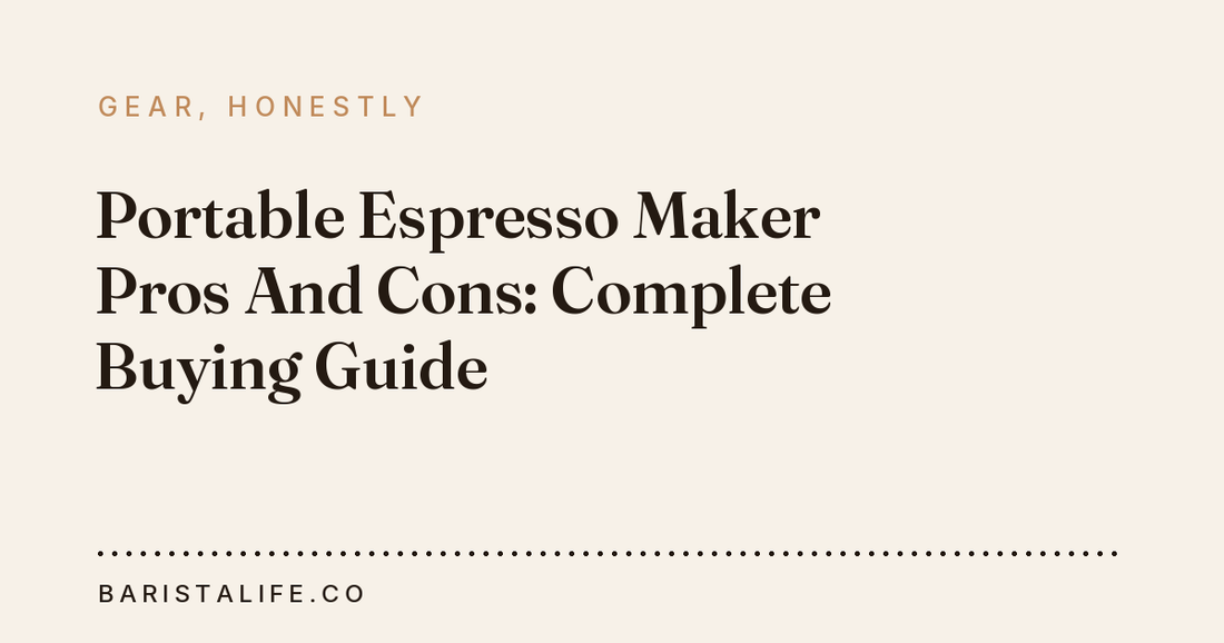 Portable Espresso Maker Pros And Cons: Complete Buying Guide