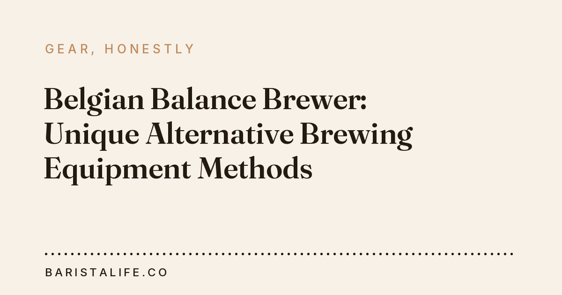 Belgian Balance Brewer: Unique Alternative Brewing Equipment Methods