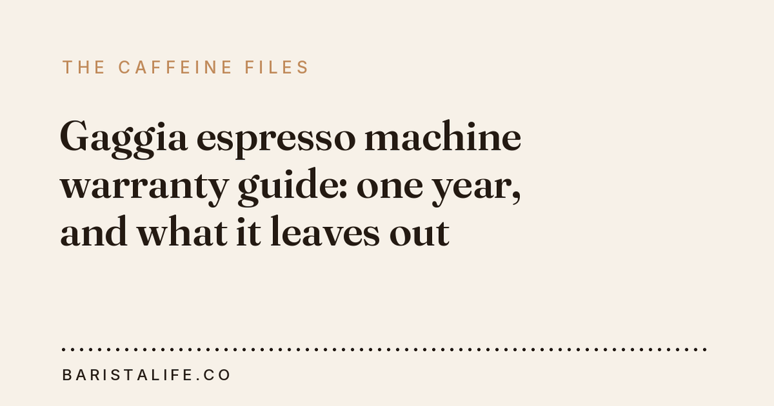 Gaggia espresso machine warranty guide: one year, and what it leaves out
