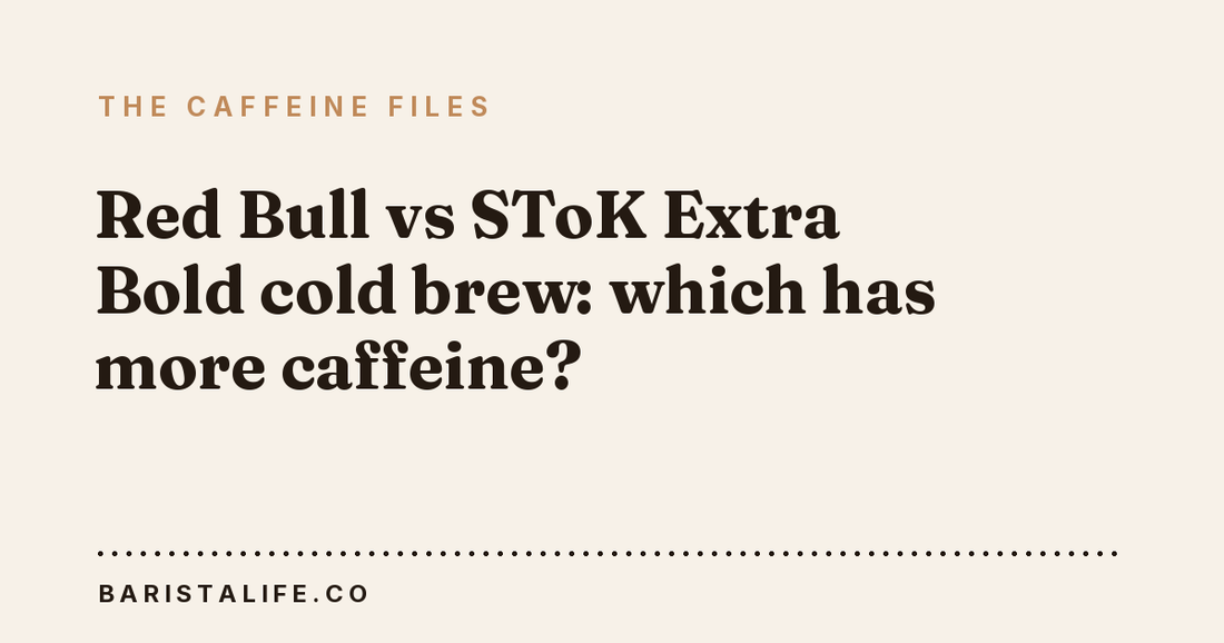 Red Bull vs SToK Extra Bold cold brew: which has more caffeine?
