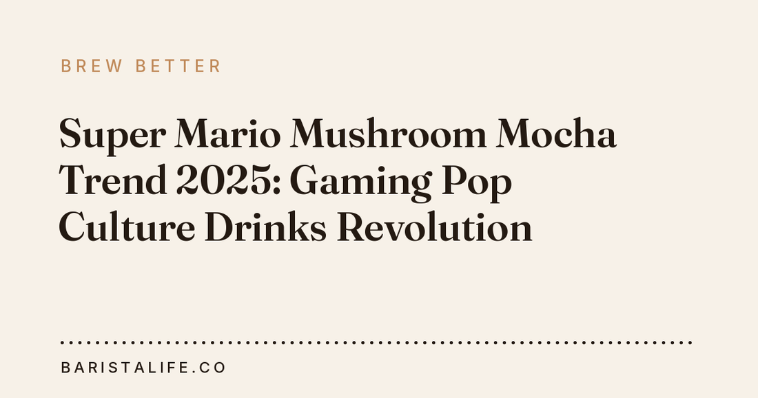 Super Mario Mushroom Mocha Trend 2025: Gaming Pop Culture Drinks Revolution