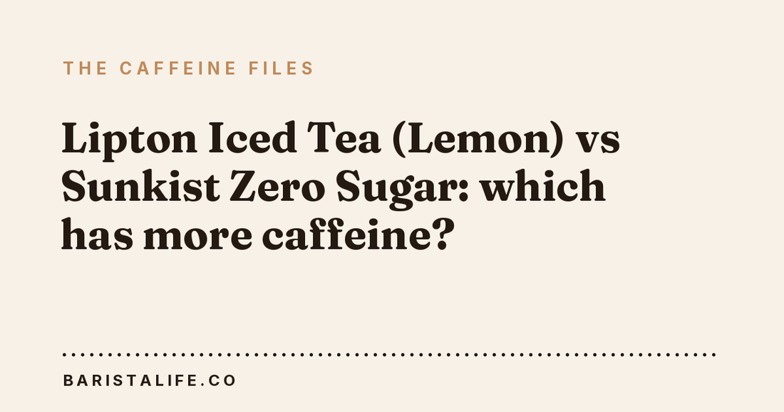 Lipton Iced Tea (Lemon) vs Sunkist Zero Sugar: which has more caffeine?