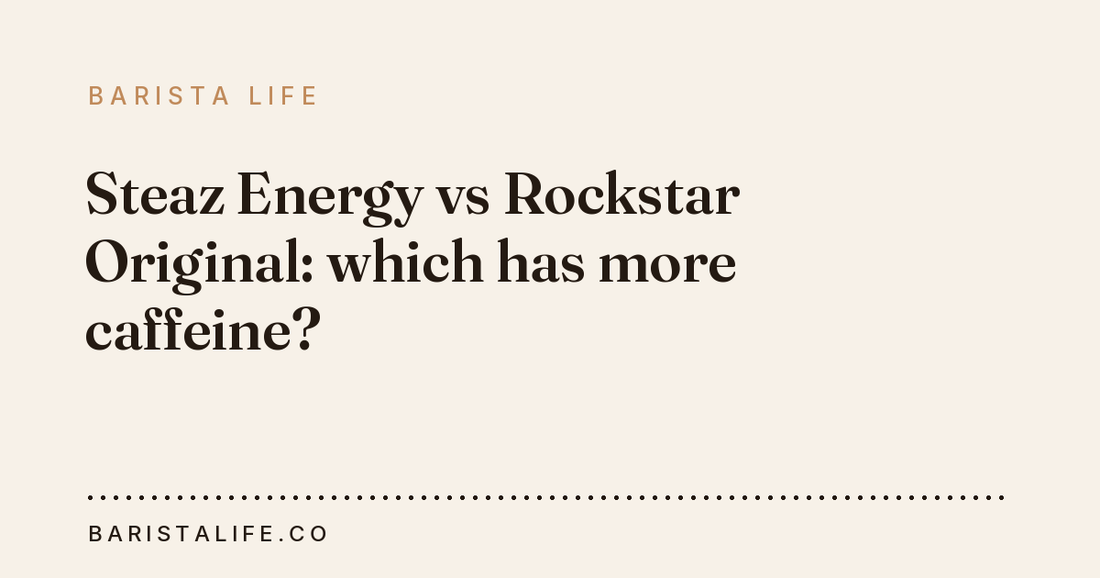 Steaz Energy vs Rockstar Original: which has more caffeine?