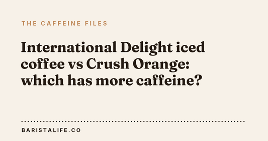 International Delight iced coffee vs Crush Orange: which has more caffeine?