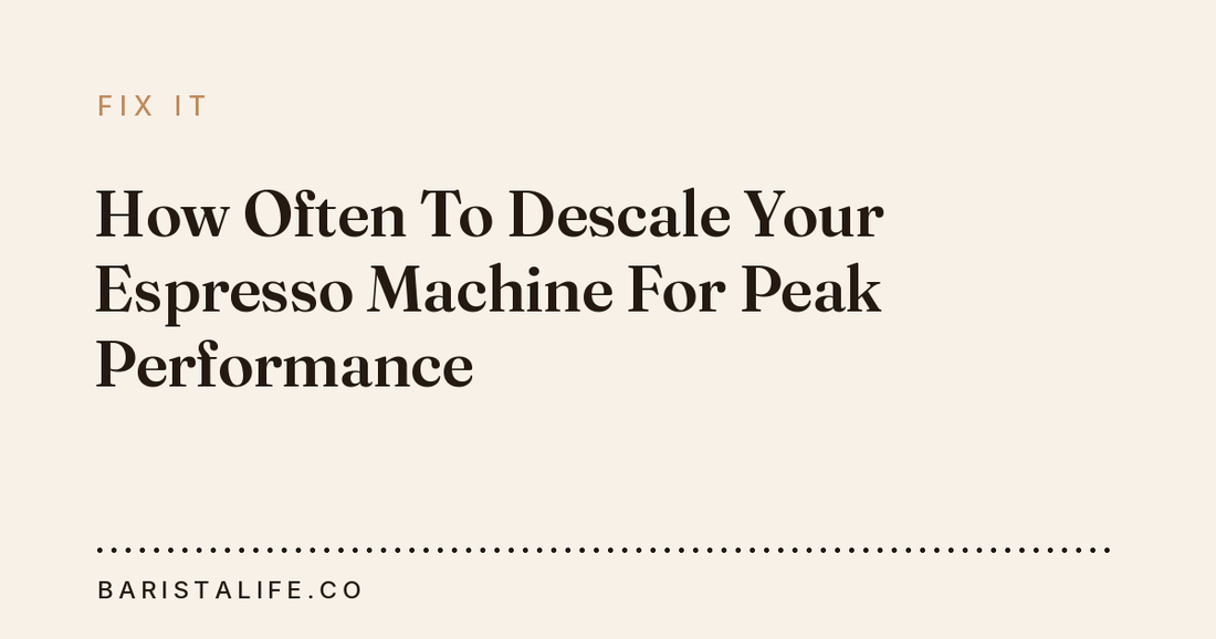 How Often To Descale Your Espresso Machine For Peak Performance