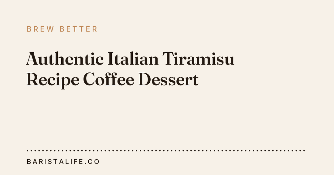 Authentic Italian Tiramisu Recipe Coffee Dessert