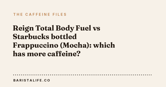 Reign Total Body Fuel vs Starbucks bottled Frappuccino (Mocha): which has more caffeine?