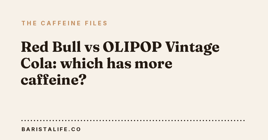 Red Bull vs OLIPOP Vintage Cola: which has more caffeine?