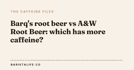 Barq's root beer vs A&W Root Beer: which has more caffeine?