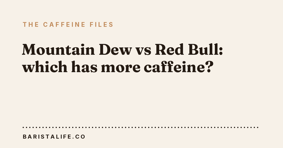 Mountain Dew vs Red Bull: which has more caffeine?