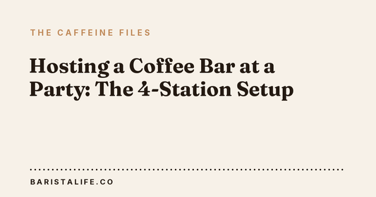 Hosting a Coffee Bar at a Party: The 4-Station Setup