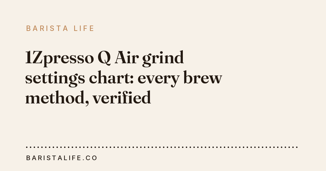 1Zpresso Q Air grind settings chart: every brew method, verified