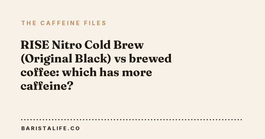 RISE Nitro Cold Brew (Original Black) vs brewed coffee: which has more caffeine?