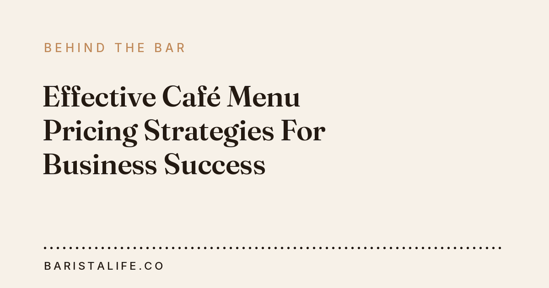 Effective Café Menu Pricing Strategies For Business Success