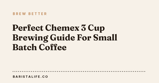 Perfect Chemex 3 Cup Brewing Guide For Small Batch Coffee