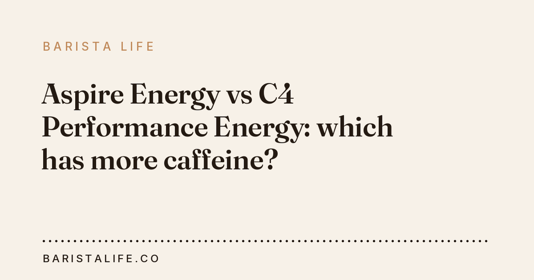 Aspire Energy vs C4 Performance Energy: which has more caffeine?