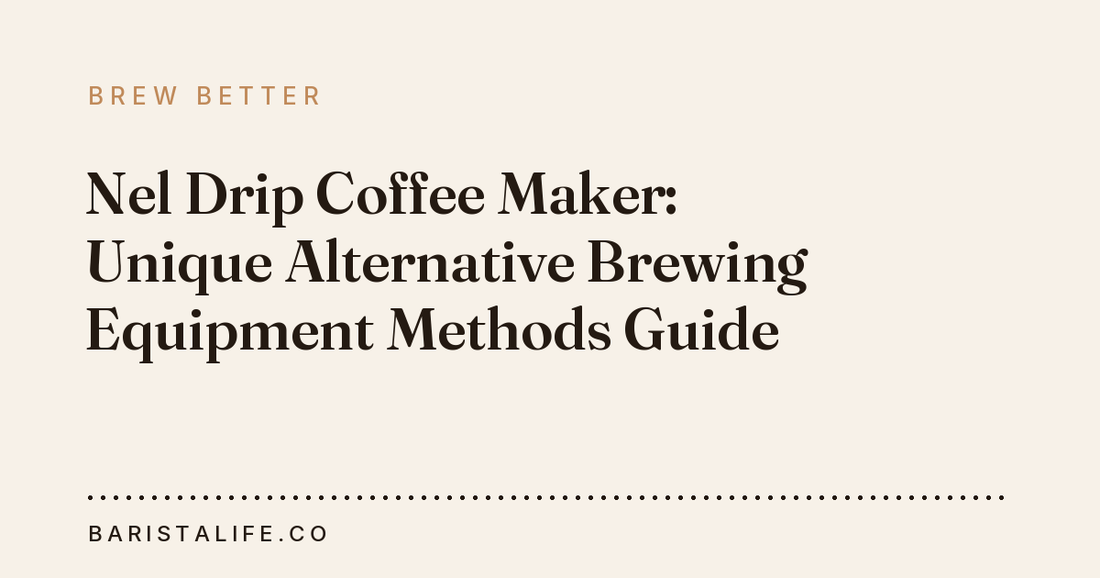 Nel Drip Coffee Maker: Unique Alternative Brewing Equipment Methods Guide