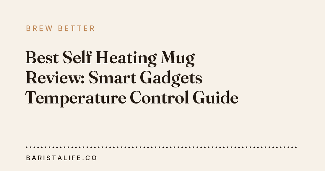 Best Self Heating Mug Review: Smart Gadgets Temperature Control Guide