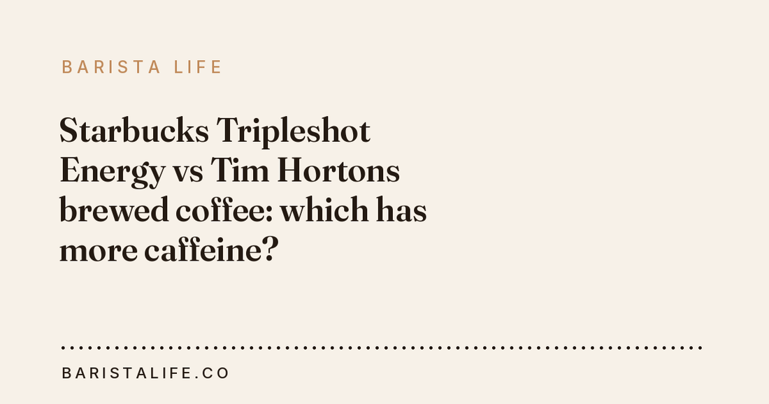 Starbucks Tripleshot Energy vs Tim Hortons brewed coffee: which has more caffeine?