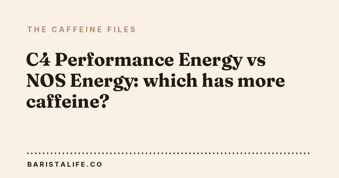 C4 Performance Energy vs NOS Energy: which has more caffeine?