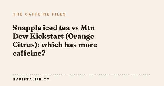 Snapple iced tea vs Mtn Dew Kickstart (Orange Citrus): which has more caffeine?