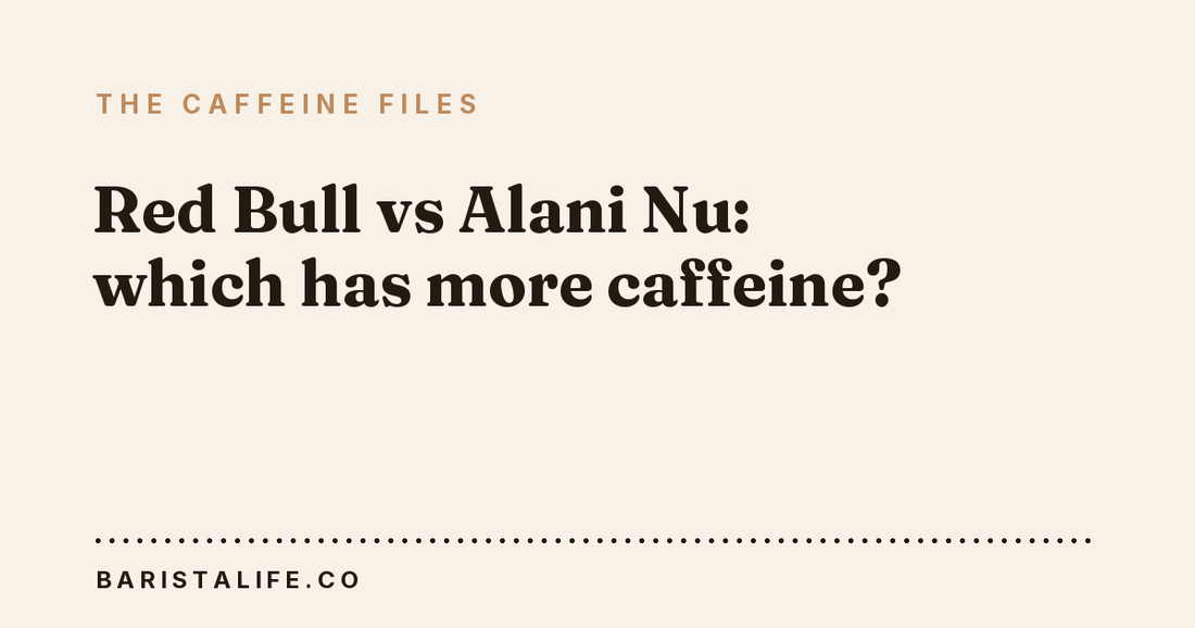 Red Bull vs Alani Nu: which has more caffeine?