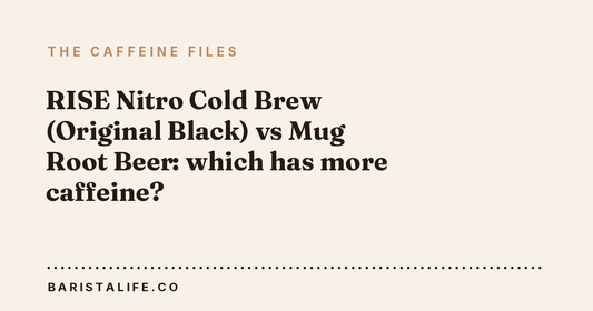 RISE Nitro Cold Brew (Original Black) vs Mug Root Beer: which has more caffeine?