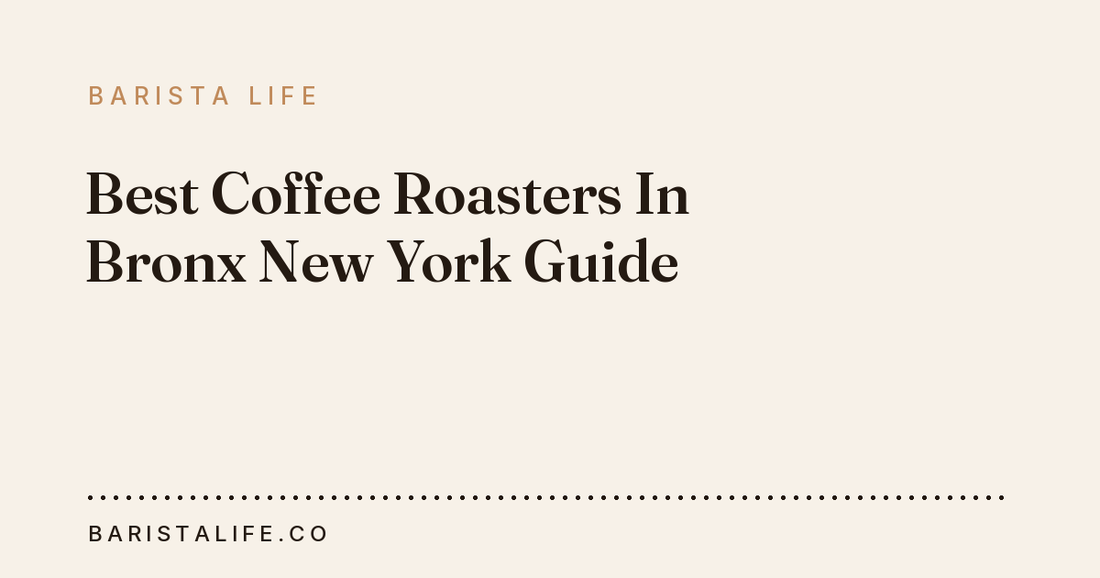 Best Coffee Roasters In Bronx New York Guide