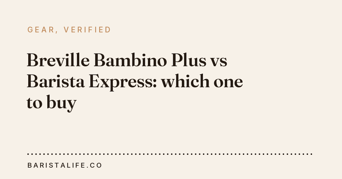 Breville Bambino Plus vs Barista Express: which one to buy
