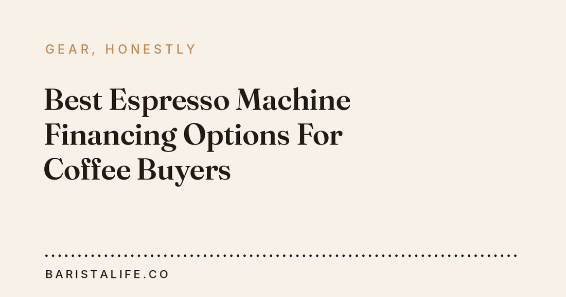 Best Espresso Machine Financing Options For Coffee Buyers