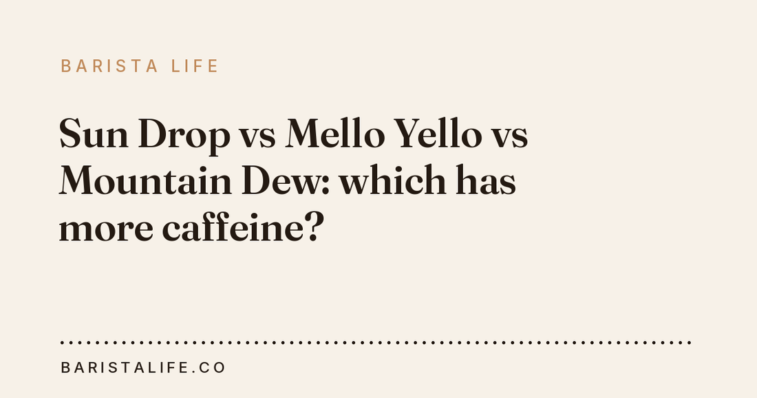 Sun Drop vs Mello Yello vs Mountain Dew: which has more caffeine?