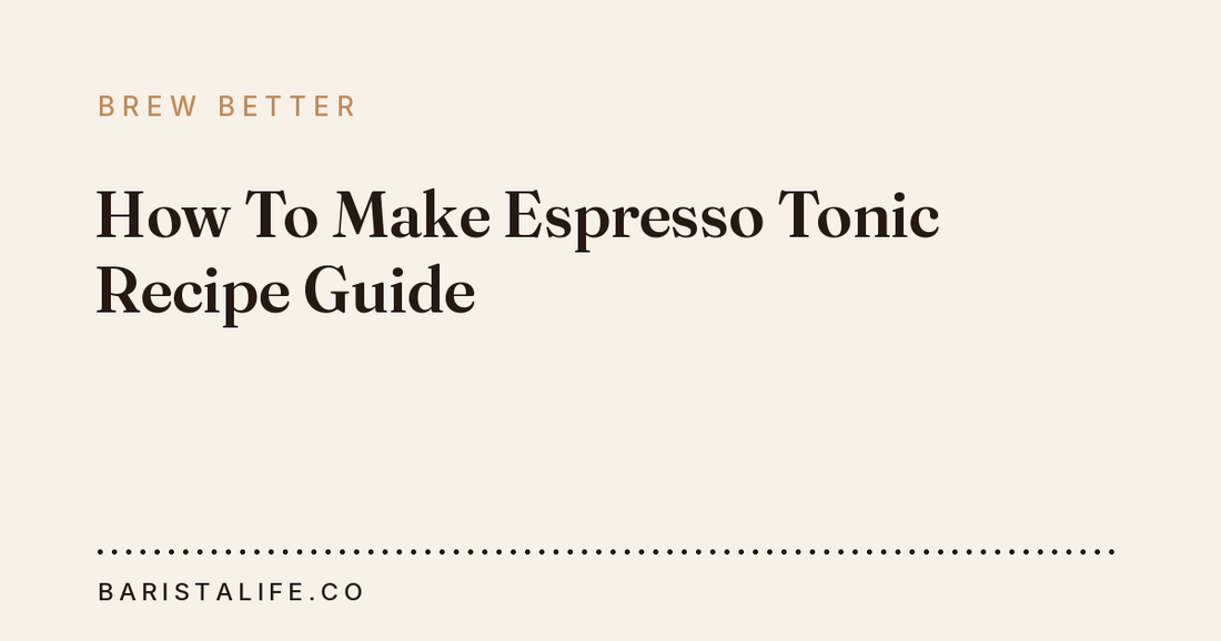 How To Make Espresso Tonic Recipe Guide