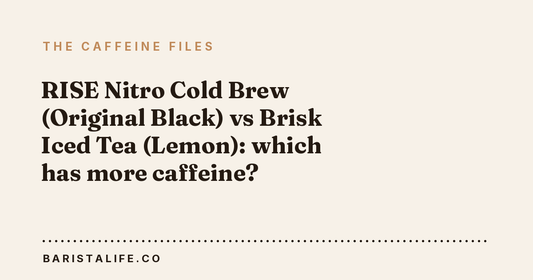 RISE Nitro Cold Brew (Original Black) vs Brisk Iced Tea (Lemon): which has more caffeine?