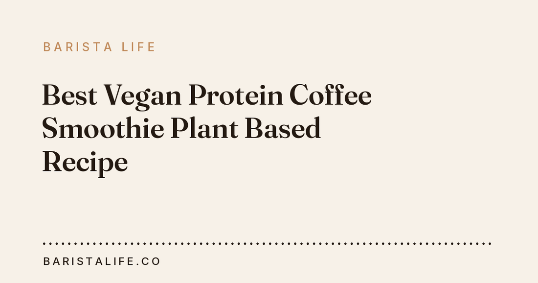 Best Vegan Protein Coffee Smoothie Plant Based Recipe