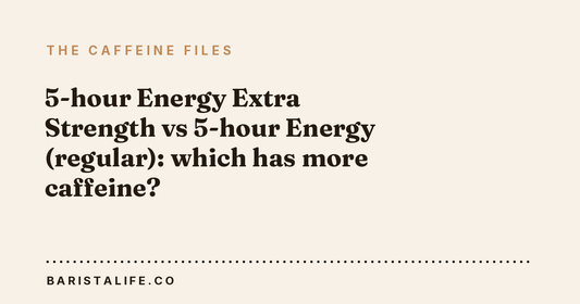5-hour Energy Extra Strength vs 5-hour Energy (regular): which has more caffeine?