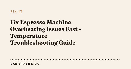 Fix Espresso Machine Overheating Issues Fast - Temperature Troubleshooting Guide