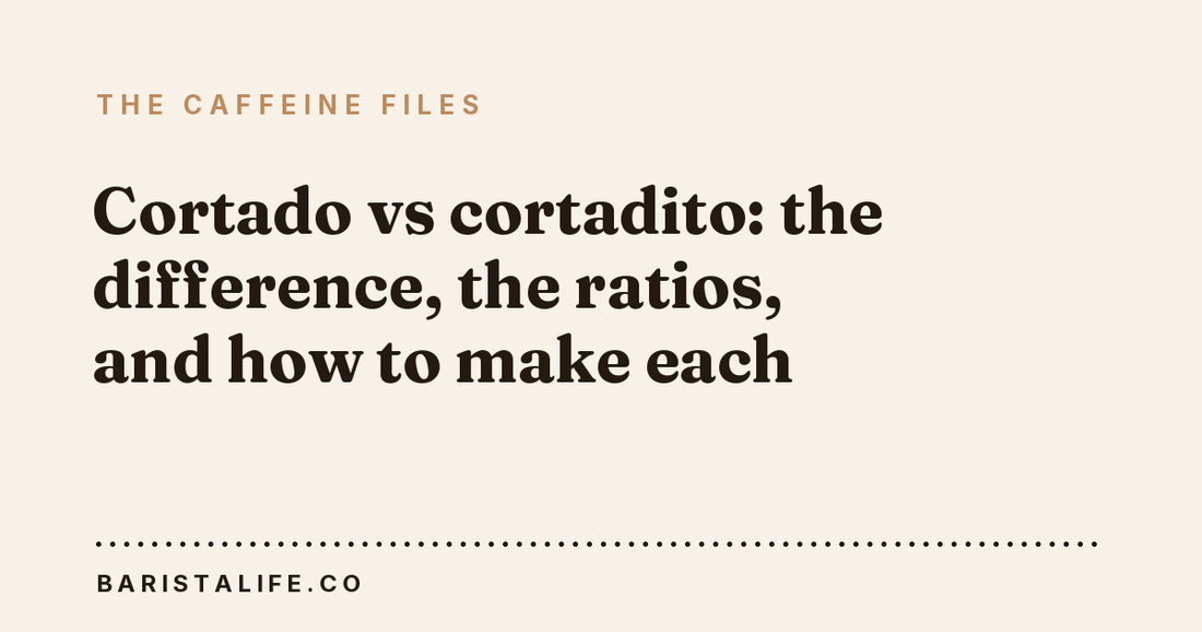 Cortado vs cortadito: the difference, the ratios, and how to make each