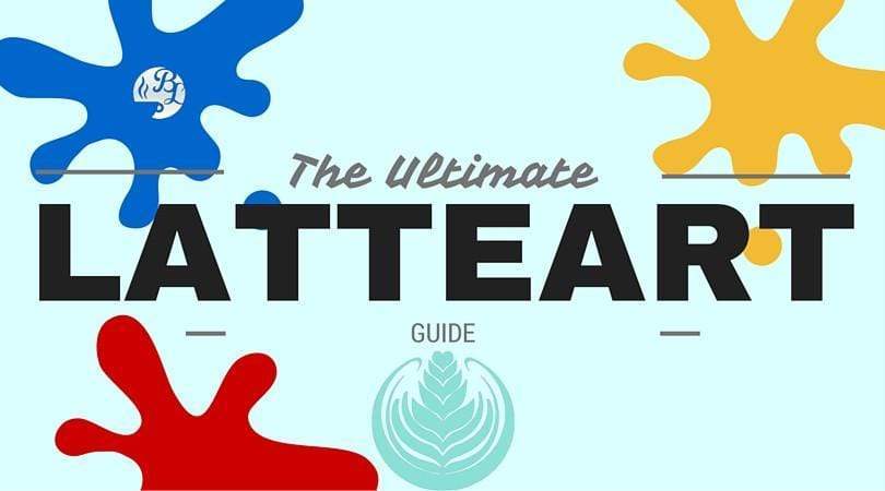 The Ultimate Guide to Doing Latte Art