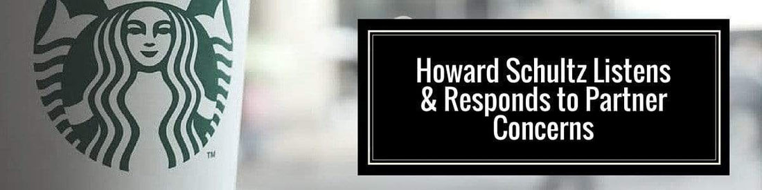 Starbucks CEO, Howard Schultz, Sends Message to Partners Regarding Pay Increases, Scheduling, Dress Code, Benefits and More